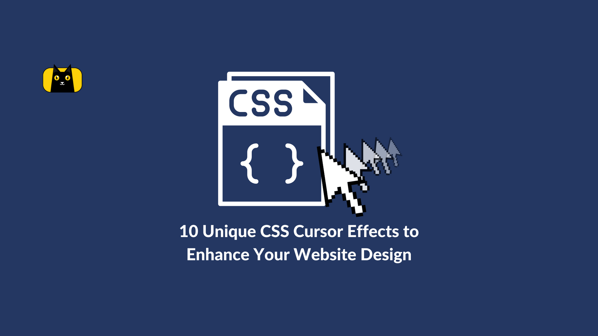 8 CSS & JavaScript Snippets For Creating Cool Cursor Effects